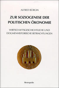 Zur Soziogenese der Politischen ökonomie