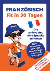 Französisch lernen - in 30 Tagen zum Basiswortschatz