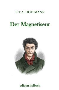 Der Magnetiseur