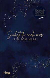 Suchst du nach mir, bin ich hier