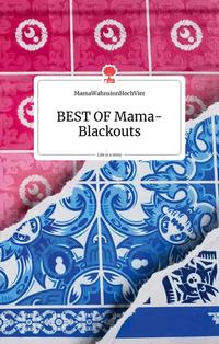 BEST OF Mama-Blackouts. Life is a story - story.one