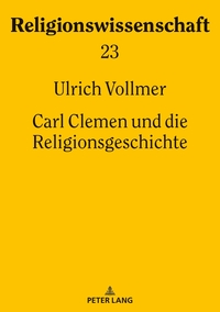 Carl Clemen und die Religionsgeschichte