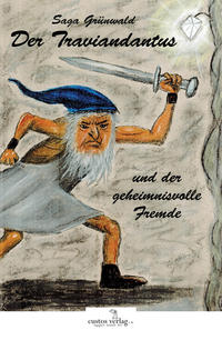 Der Traviandantus und der geheimnisvolle Fremde