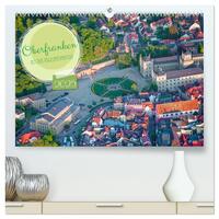 Oberfranken aus der Vogelperspektive (hochwertiger Premium Wandkalender 2025 DIN A2 quer), Kunstdruck in Hochglanz
