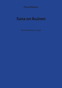Sana on ikuinen