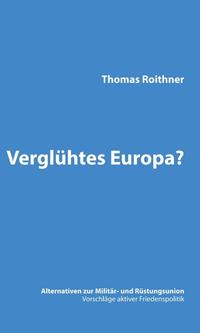 Verglühtes Europa?