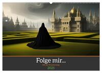 Folge mir... Mit der KI unterwegs (Wandkalender 2025 DIN A2 quer), CALVENDO Monatskalender