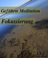 Meditation Fokussierung