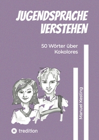 Jugendsprache verstehen
