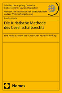 Die Juristische Methode des Gesellschaftsrechts
