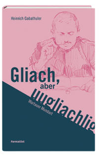 Gliach, aber uugliachlig