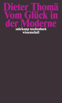 Vom Glück in der Moderne