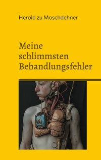 Vorderes Coverbild Meine schlimmsten Behandlungsfehler