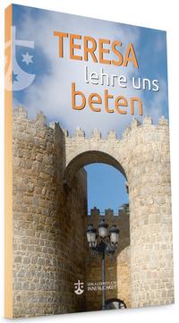 Teresa, lehre uns beten