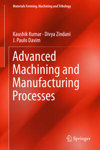 Advanced Machining and Manufacturing Processes