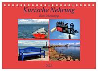 Kurische Nehrung - ein Geheimtipp (Tischkalender 2025 DIN A5 quer), CALVENDO Monatskalender