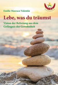 Lebe, was du träumst