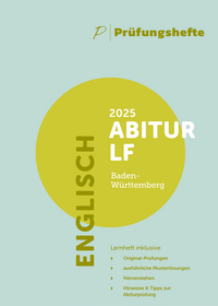 Prüfungsheft - 2025 Englisch Abitur Leistungsfach – Baden-Württemberg – Original-Prüfungen und Lösungen