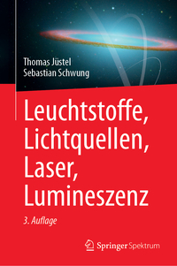 Leuchtstoffe, Lichtquellen, Laser, Lumineszenz