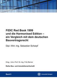 FIDIC Red Book 1999 und die Harmonised Edition – ein Vergleich mit dem deutschen Bauvertragsrecht