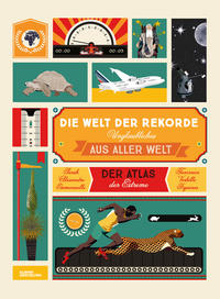 Vorderes Coverbild Die Welt der Rekorde: Unglaubliches aus aller Welt