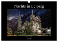 Nachts in Leipzig (Wandkalender 2026 DIN A3 quer), CALVENDO Monatskalender