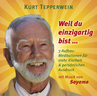 WEIL DU EINZIGARTIG BIST ...