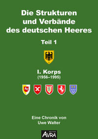 Die Strukturen und Verbände des deutschen Heeres