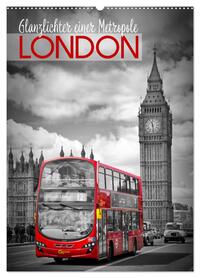 Glanzlichter einer Metropole LONDON (Wandkalender 2026 DIN A2 hoch), CALVENDO Monatskalender