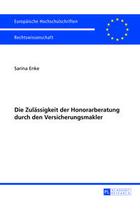 Die Zulässigkeit der Honorarberatung durch den Versicherungsmakler