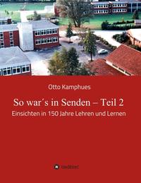So war´s in Senden – Teil 2