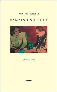 Damals und dort