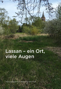 Lassan – ein Ort, viele Augen auf die kleinste Stadt von Vorpommern