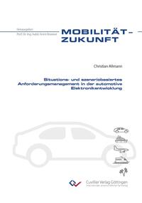Situations- und szenariobasiertes Anforderungsmanagement in der automotive Elektronikentwicklung