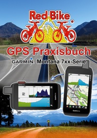 Vorderes Coverbild GPS Praxisbuch Garmin Montana 7xx-Serie