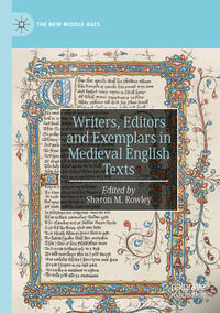 Writers, Editors and Exemplars in Medieval English Texts