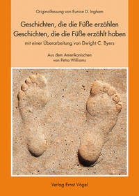 Geschichten, die die Füße erzählen - Geschichten, die die Füße erzählt haben