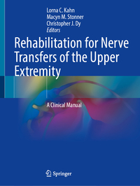 Rehabilitation for Nerve Transfers of the Upper Extremity