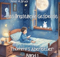Thommi's Abenteuer / Das ängstliche Gespenst