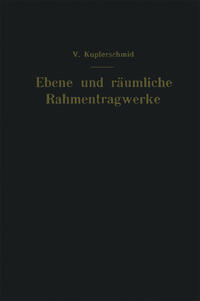 Ebene und räumliche Rahmentragwerke