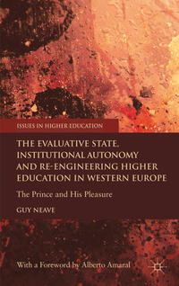 The Evaluative State, Institutional Autonomy and Re-engineering Higher Education in Western Europe
