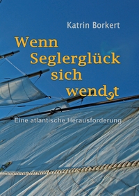 Wenn Seglerglück sich wendet