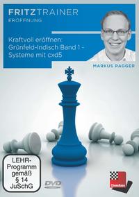 Kraftvoll eröffnen: Grünfeld-Indisch - Band 1: Systeme mit cxd5