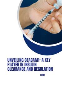 Unveiling CEACAM1: A Key Player in Insulin Clearance and Regulation
