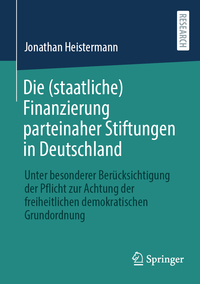 Die (staatliche) Finanzierung parteinaher Stiftungen in Deutschland