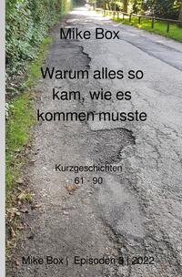 Warum alles so kam, wie es kommen musste