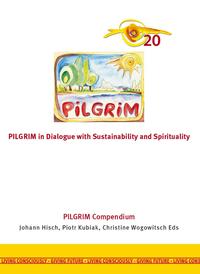 PILGRIM in Dialogue with Sustainability and Spirituality
