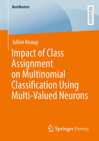 Vorderes Coverbild Impact of Class Assignment on Multinomial Classification Using Multi-Valued Neurons
