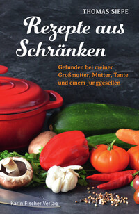 Vorderes Coverbild Rezepte aus Schränken