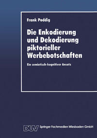 Die Enkodierung und Dekodierung piktorieller Werbebotschaften